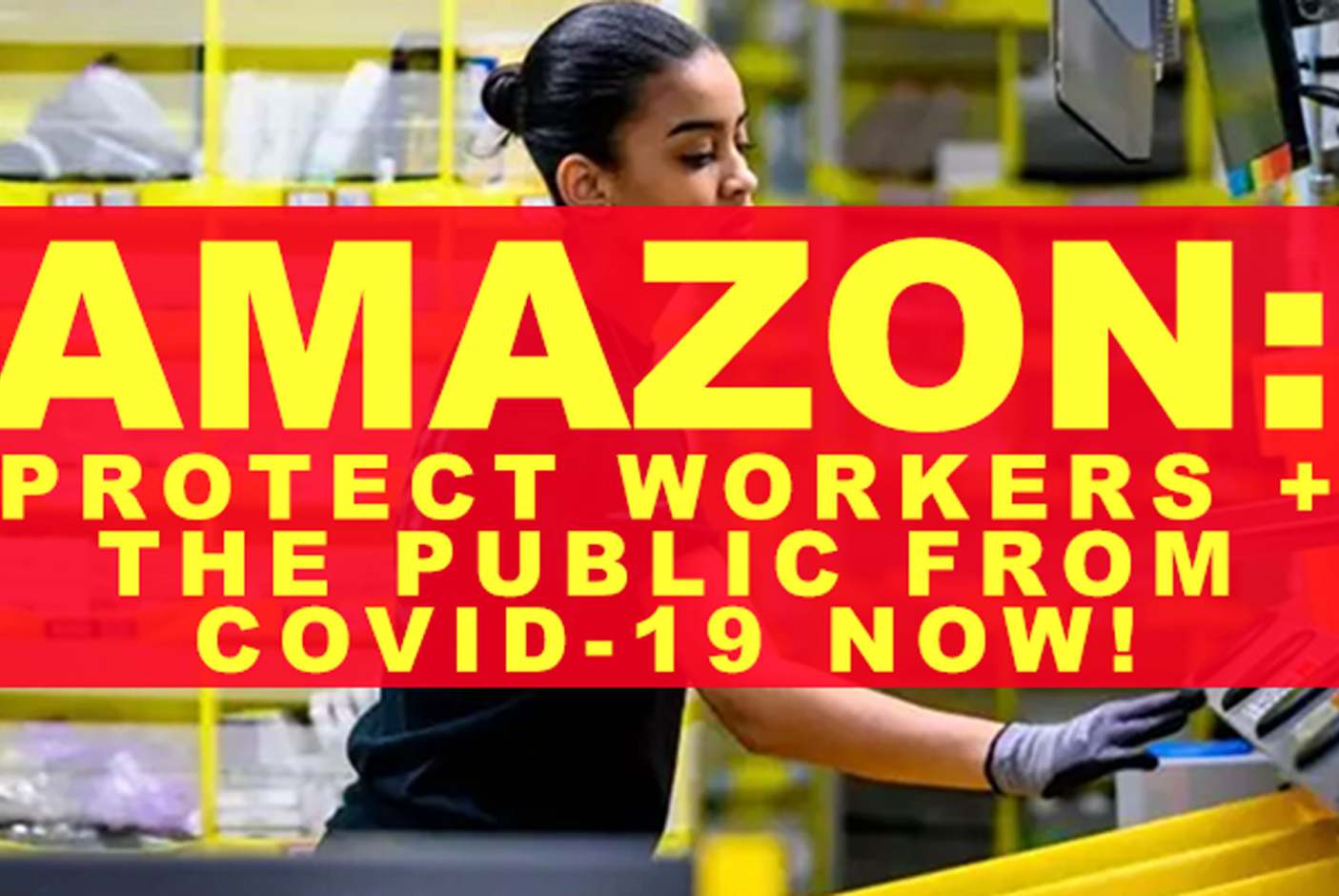 Amazon Workers Protest Company’s Response To Pandemic | Ethical Consumer